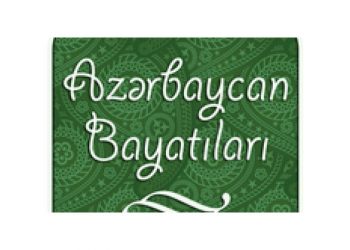 Bayatılar – Ən gözəl, təsirli və mənalı Azərbaycan bayatıları
