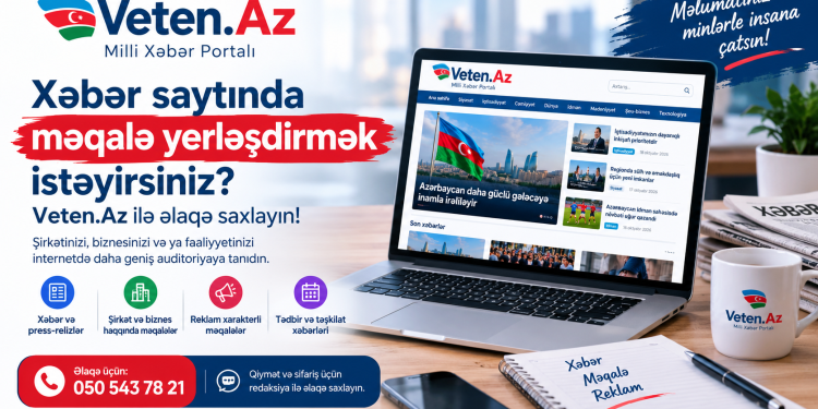 Xəbər Saytında Məqalə Yerləşdirmək – Qiymət və Sifariş | Veten.Az