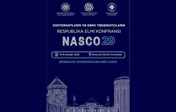 Naxçıvanda gənc alimləri bir araya gətirəcək respublika elmi konfransı keçiriləcək